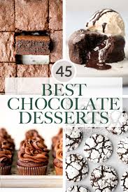 45 best chocolate desserts ahead of thyme