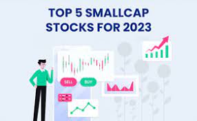 5 smallcap stocks for 2023