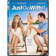 Adam sandler and jennifer aniston team up in this comedy that opened at no. Just Go With It Directed By Dennis Dugan With Adam Sandler Jennifer Aniston Brooklyn Decker Nicole Kidman