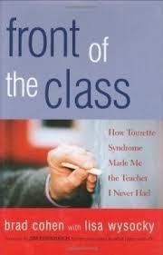 For example, someone with tourette's might blink or clear their throat over and over again. Review Of Front Of The Class 9781889242248 Foreword Reviews