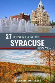27 fun things to do in syracuse ny you