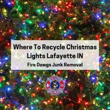 recycle christmas lights lafayette in