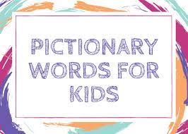 300 pictionary word ideas for kids