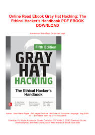 Online Read Ebook Gray Hat Hacking The Ethical Hackers