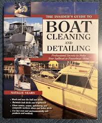 the insider s guide to boat cleaning