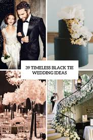 39 timeless black tie wedding ideas