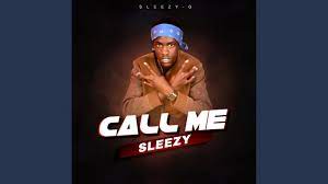 Call Me Sleezy - YouTube