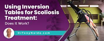 using inversion tables for scoliosis