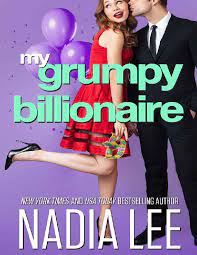 My Grumpy Billionaire Nadia Lee