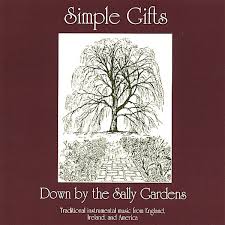 down by the sally gardens simple gifts