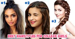 best hairstyles for college going s