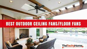 the best outdoor ceiling fans outdoor
