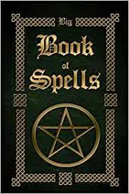 Maybe you would like to learn more about one of these? Big Book Of Spells The Witches Book Of Spells Silvervine Sophia 9781519391773 Amazon Com Books