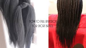 Save money at wholesale braiding hair. How To Pull Prepare Xpression Braiding Hair For Short Braids Youtube