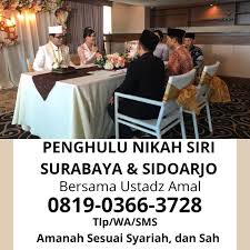 Beberapa poin penting tersebut di antaranya adalah: Jasa Nikah Siri Sidoarjo Surabaya I Melayani Wilayah Jawa Timur I Hubungi Ustadz Amal Wa Tlp 0819 0366 3728 Arsindo News