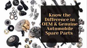 oem vs genuine automobile spare which