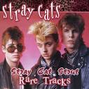 Stray Cat Strut: Rare Tracks
