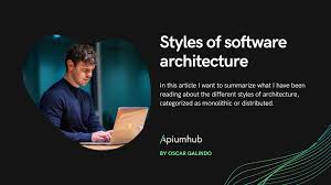 styles of software architecture apiumhub