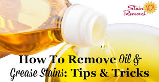 how to remove oil stains for various