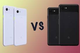 Google Pixel 3a And 3a Xl Vs Pixel 3 And 3 Xl Differences Expl