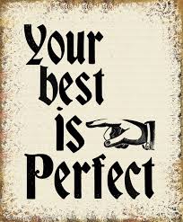 Image result for your best is perfect pic