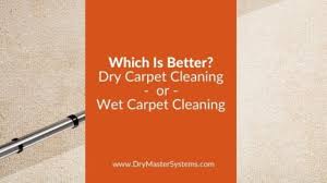 dry carpet cleaning or wet carpet cleaning