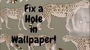 fix a hole in wallpaper and make it