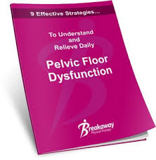 pelvic floor dysfunction breakaway