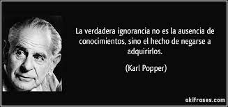 ignorancia, Karl Popper | Pensamientos de sabiduria, Lectura veloz, Frases  inspiradoras