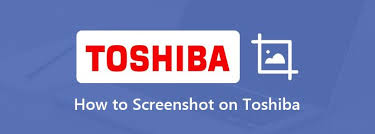 to screenshot on toshiba
