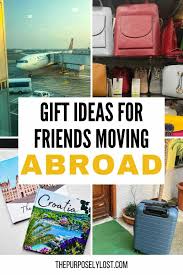 great gifts for friends going abroad