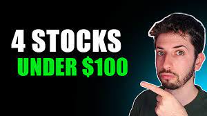 4 best stocks to now under 100