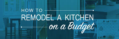 How To Tackle A Budget Kitchen Remodel