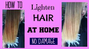 lighten hair at home no damage