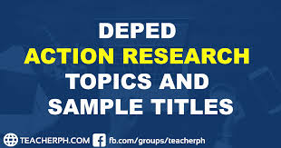 deped action research topics and sle