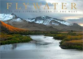 Flywater Fly Fishing Rivers Of The