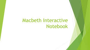 Macbeth Interactive Notebook Ppt Download