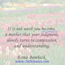 Image result for erma bombeck quotes mother