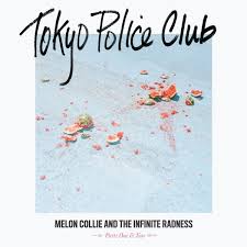 Tokyo Police Club - Melon Collie And The Infinite Radness (Parts One & Two)  (2017, Vinyl) | Discogs
