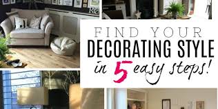 За окном красок достаточно, а добавить их в. Find Your Decorating Style In 5 Easy Steps Interior Design Made Simple