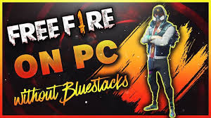 play free fire on pc without bluestacks