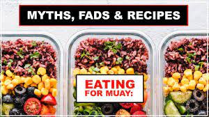 eating for muay thai myths fads recipes