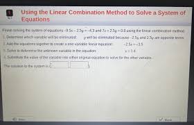 Using The Linear Combination Method To