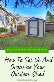 Organize Your Outdoor Shed
