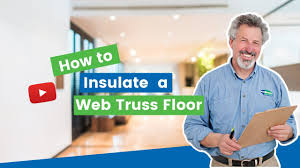 how to insulate a web truss floor you