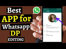 whatsapp dp editing best app in 2021