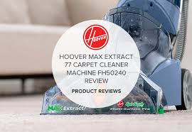 hoover max extract 77 carpet cleaner