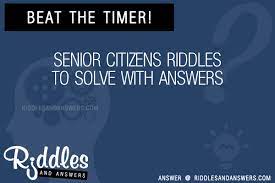 senior citizens riddles with answers to