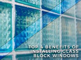 Benefits Of Installing Glass Block Windows