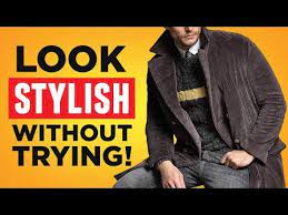 7 tips to look stylish without trying